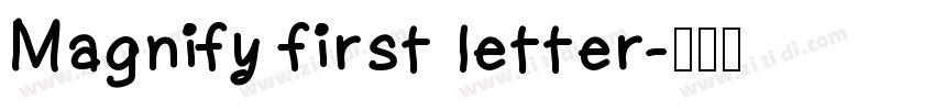 Magnify first letter字体转换